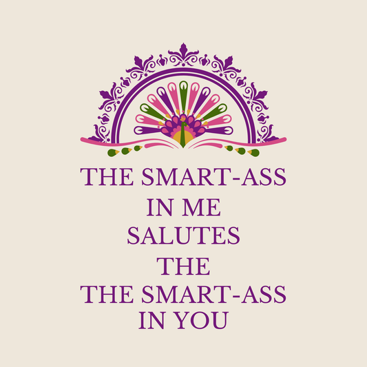 The smart-ass in me
